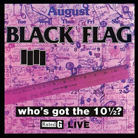 Black Flag Who's Got the 10½? (Vinyl) - Vinyl