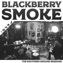 Blackberry Smoke The Southern Ground Sessions - Vinyl