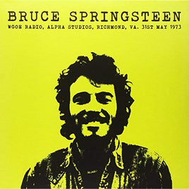 Bruce Springsteen Bruce Springsteen - WGOE Radio, Alpha Studios, Richmond, Va - Vinyl