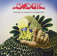 
              Budgie You're All Living In Cuckooland [Import] - Vinyl
            