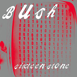 Bush SIXTEEN STONE - Vinyl