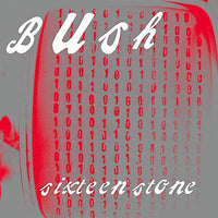 
              Bush SIXTEEN STONE - Vinyl
            