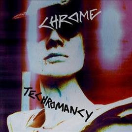 Chrome TECHROMANCY - Vinyl