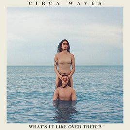 Circa Waves What'S It Like Over There? - Vinyl