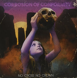 Corrosion Of Conformity No Cross No Crown - Vinyl
