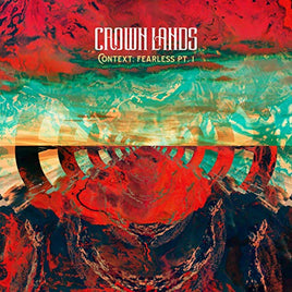 Crown Lands Context: Fearless Pt. I / Right Way Back [10" Single] - Vinyl