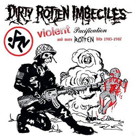 D.R.I. Violent Pacification & More Rotten Hits - Vinyl