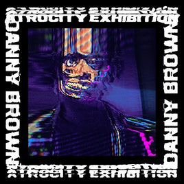 Danny Brown ATROCITY EXHIBITION - Vinyl