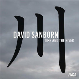 David Sanborn Time and the River - Vinyl