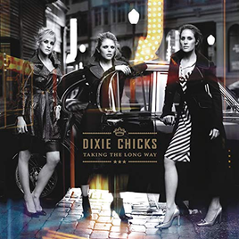 Dixie Chicks Taking the Long Way (Gatefold LP Jacket) (2 Lp's) - Vinyl