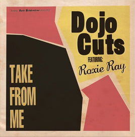 Dojo Cuts Take From Me - Vinyl