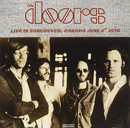 Doors Doors - Live In Vancouver Cad June 6Th 1970 (Lp) (2LP) - Vinyl