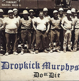 Dropkick Murphys Do or Die - Vinyl