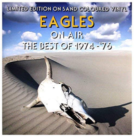 Eagles On Air - The Best Of 1974-'76 (Sand Coloured Vinyl) - Vinyl