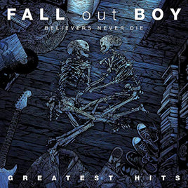 Fall Out Boy Believers Never Die [2 LP] - Vinyl