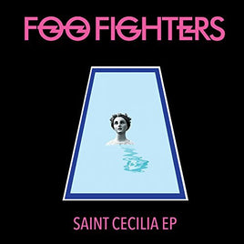 Foo Fighters Saint Cecilia (Extended Play) - Vinyl