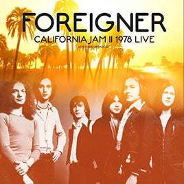 Foreigner Calafornia Jam Live 1978 - Vinyl