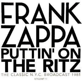 Frank Zappa Puttin On The Ritz: New York 81 Vol.2 - Vinyl