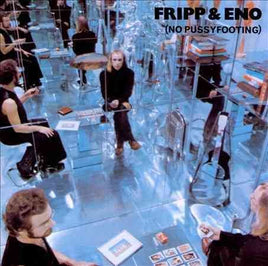 Fripp & Eno NO PUSSYFOOTING - Vinyl