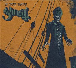 Ghost B.C. IF YOU HAVE GHOST - Vinyl