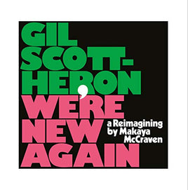 Gil Scott-Heron We're New Again - A Reimagining By Makaya - Vinyl
