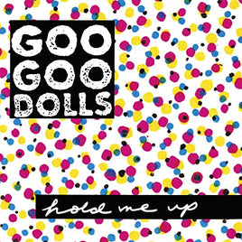 Goo Goo Dolls Hold Me Up - Vinyl