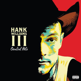 Hank Williams III Greatest Hits (Explicit)(180 Gram Vinyl w/Digital Download) - Vinyl