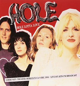 Hole Hole Lotta Love - Community Theater, Berkeley, Ca 9 Dec 1994 - Vinyl