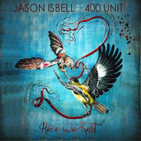 
              Isbell, Jason & The 400 Unit Here We Rest (Reissue) - Vinyl
            