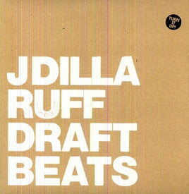 J Dilla (aka Jay Dee) RUFF DRAFT (INSTRUMENTAL) - Vinyl