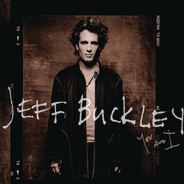 Jeff Buckley You and I (180 Gram Vinyl, Gatefold LP Jacket) (2 Lp's) - Vinyl