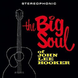 John Lee Hooker The Big Soul Of John Lee Hooker + 1 Bonus Track - Vinyl