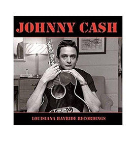 Johnny Cash Louisiana Hayride Recordings - Vinyl