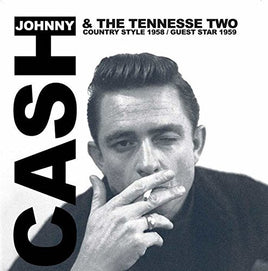 Johnny Cash & The Tennessee Two Country Style 1958 / Guest Star 1959 - Vinyl