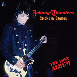 Johnny Thunders Sticks & Stones - The Lost Album - Vinyl