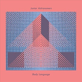 Junior Astronomers Body Language - Vinyl