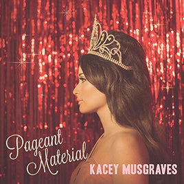 Kacey Musgraves PAGEANT MATERIAL(LP) - Vinyl