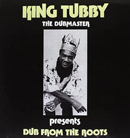 King Tubby Dub from the Roots - Vinyl