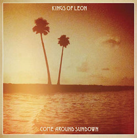 Kings Of Leon COME AROUND SUNDOWN - Vinyl