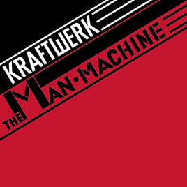Kraftwerk The Man Machine (Limited Edition, Remastered) [Import] - Vinyl