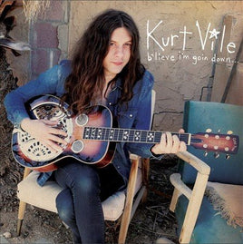 Kurt Vile B'LIEVE I'M GOIN DOWN - Vinyl