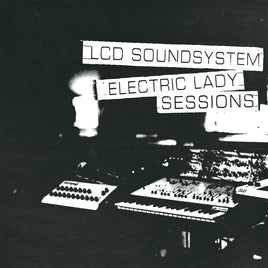 LCD Soundsystem ELECTRIC LADY SESSIONS - Vinyl