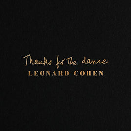 Leonard Cohen Thanks for the Dance - Vinyl