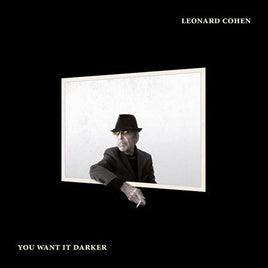 Leonard Cohen You Want It Darker - Vinyl