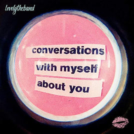 Lovelytheband Conversations With Myself About You - Vinyl