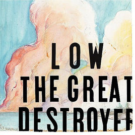 Low GREAT DESTROYER - Vinyl