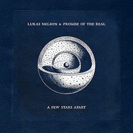 Lukas Nelson & Promise Of The Real A Few Stars Apart [Black w/ White Splatter LP] - Vinyl