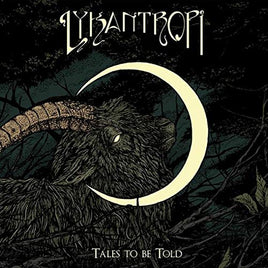 Lykantropi Tales To Be Told [LP] - Vinyl