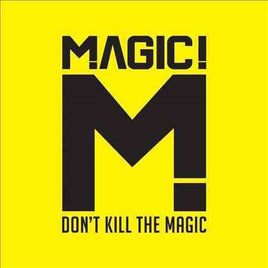 Magic! DON'T KILL THE MAGIC - Vinyl