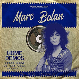 Marc Bolan TRAMP KING OF THE CITY: HOME DEMOS - Vinyl